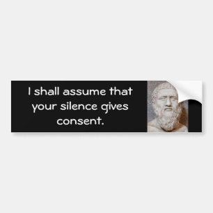 Plato Bumper Sticker, Silence ge går med på det. Bildekal