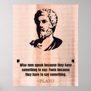 Plato "Wise Manar Speak" citat Poster