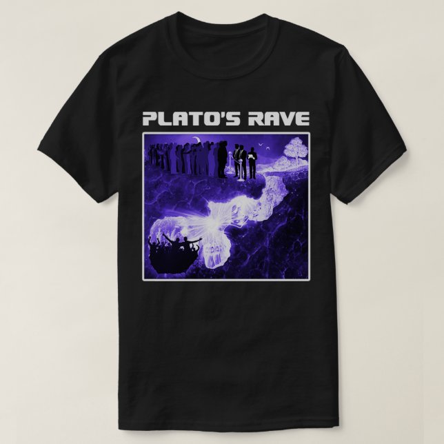 Platos grottkavallatsfunne Raver Philosoph T Shirt (Design framsida)