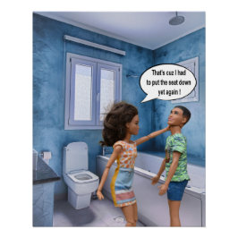 Platskonflikt i toalett perfect poster