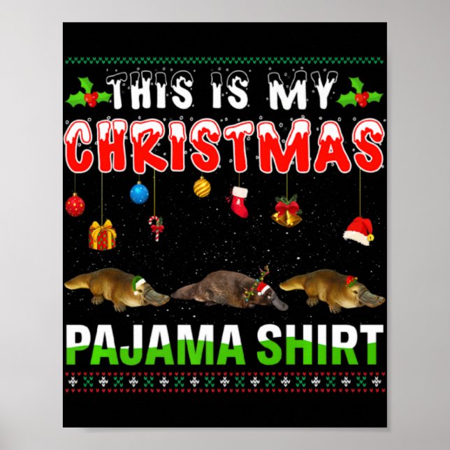Platypus Xmas Animals Squad This Is My Christmas P Poster (Framsidan)