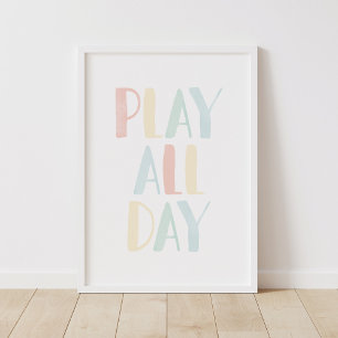 Play All Day Pastel Rainbow Girls Room Decor Poster