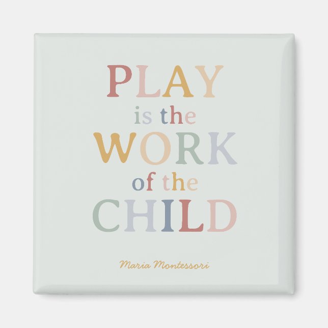 Play är barnens verk Maria Montessori Magnet (Framsidan)