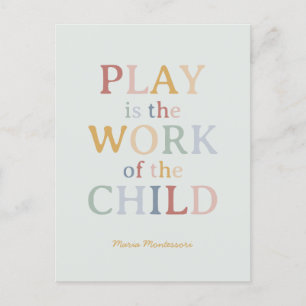 Play är barnens verk Maria Montessori Vykort