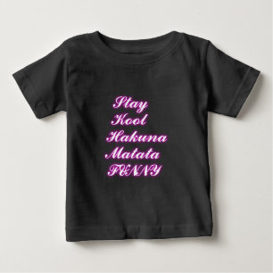 Play Coola Hakuna Matata .png T-shirt