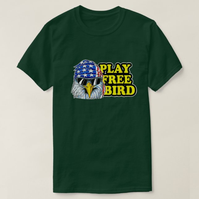 Play Free Bird Eagle American Flagga Patriotic 4th T Shirt (Design framsida)