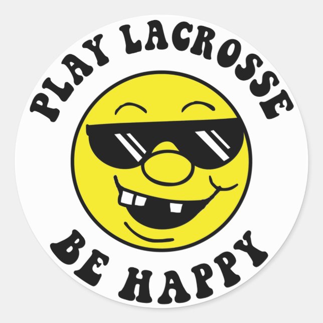 Play Lacrosse Be Lycklig Runt Klistermärke (Framsida)