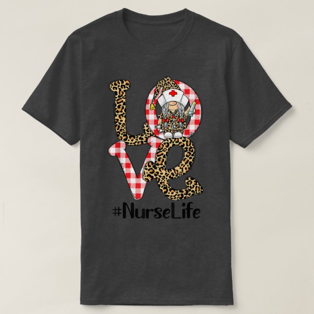 Play Leopard Gnome KÄRLEK Nurse Life Funny Valenti T Shirt (Design framsida)