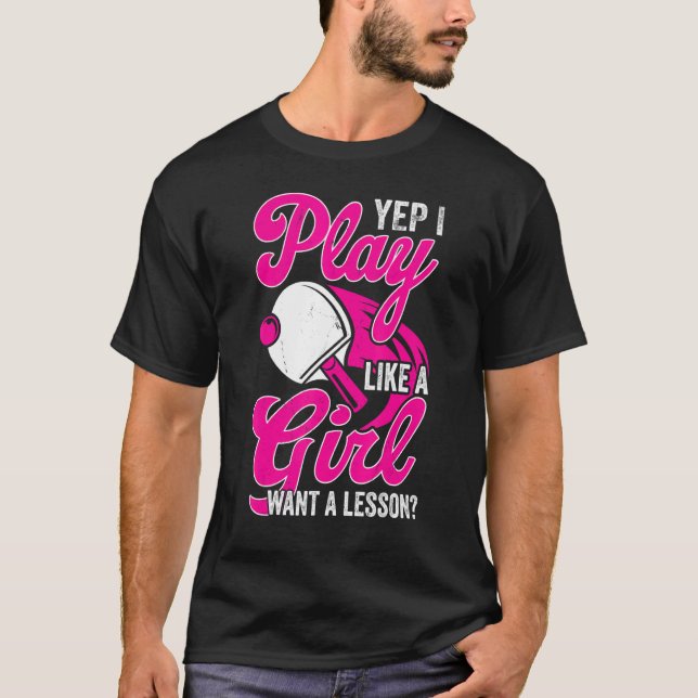 Play Like A Girl Funny Table Tennis Player T Shirt (Framsida)