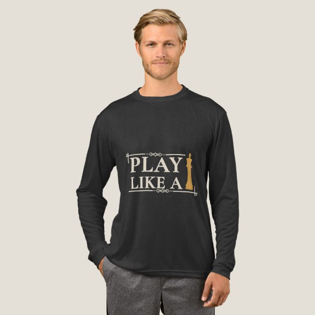 Play Like a King – Power Strategy Quote - Style B T Shirt (Hel framsida)