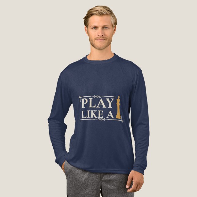 Play Like a King – Power Strategy Quote - Style B T Shirt (Hel framsida)