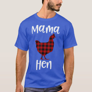 Play Mamma Hen Flkanaler Chicken Funny Ranch Mamma T Shirt