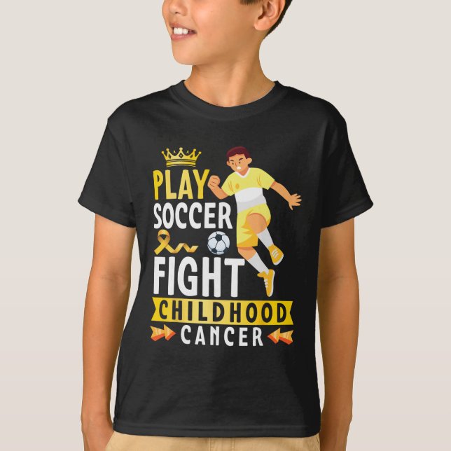 Play Soccer Fight Childhood Cancer Gold Ribbon Awa T Shirt (Framsida)