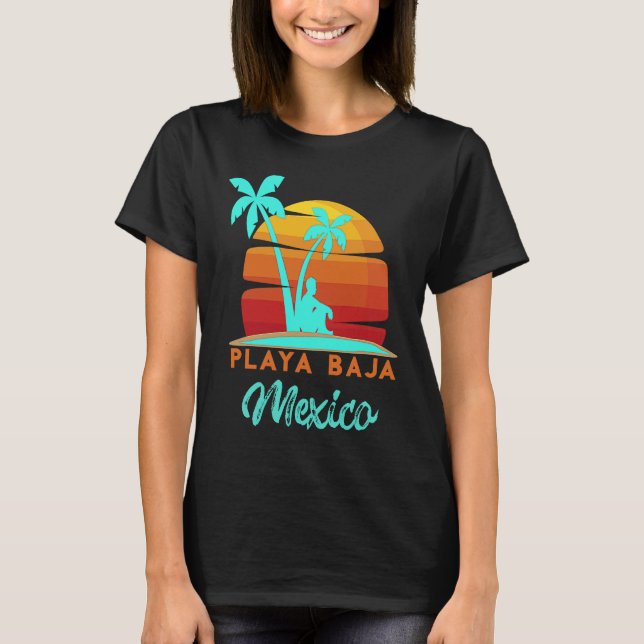 Playa Baja Ensenada Mexico Beach Vacation T Shirt (Framsida)
