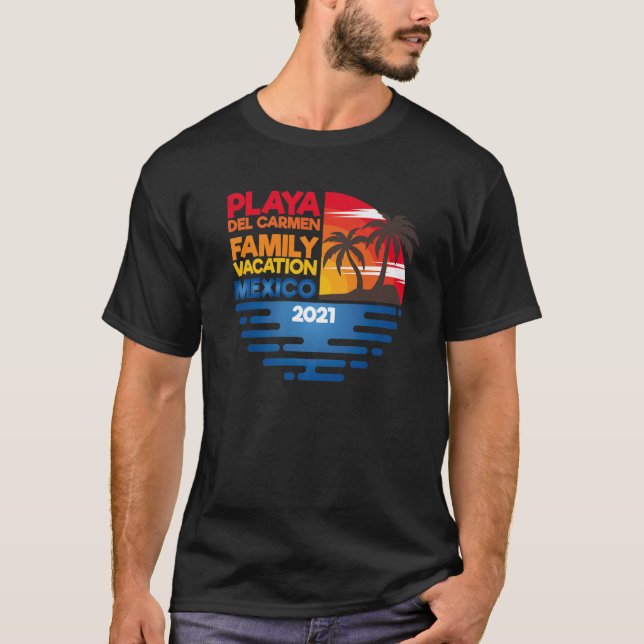 Playa Del Carmen Family Resa 2021 Matching Group D T Shirt (Framsida)