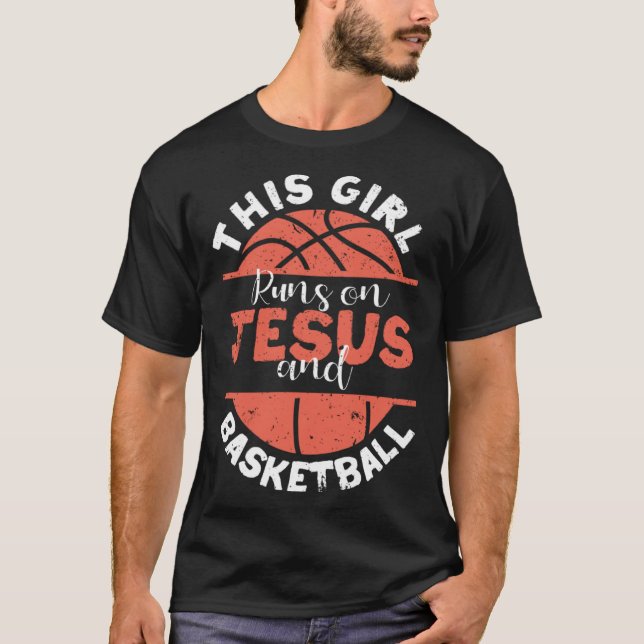 Player Christian This Girl Runs On Jesus And Baske T Shirt (Framsida)