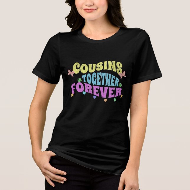 Playera Cousins ​​together forever T Shirt (Framsida)