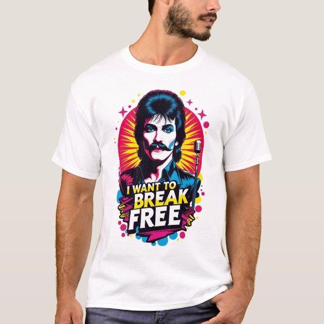 Playera I Want to Break Free T Shirt (Framsida)