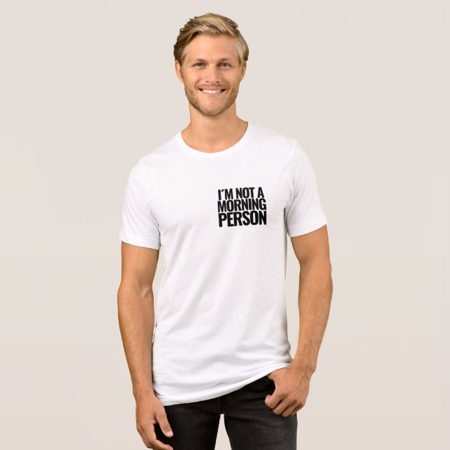 Playera- Not a Morning Person Statement T Shirt (Framsida Full)