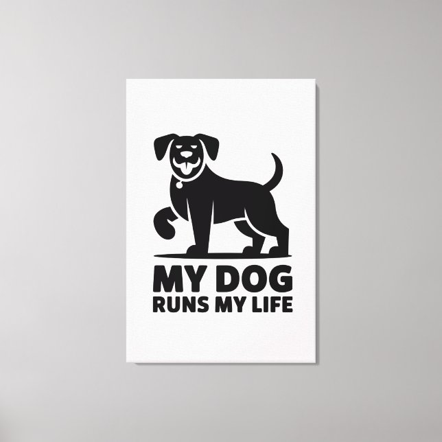 Playful Dog Outline "My Dog Runs My Life" Art Canvastryck (Framsida)