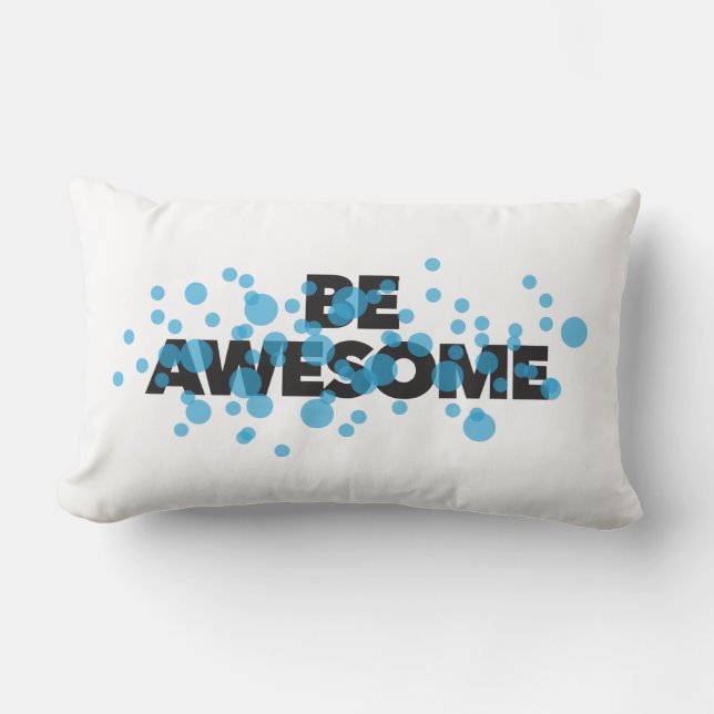 Playful, vibrant, bold, modern design Be Awesome Lumbarkudde (Framsida)