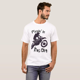 "Playin i smutsen" Dirtbike & Motorcross #5 T Shirt