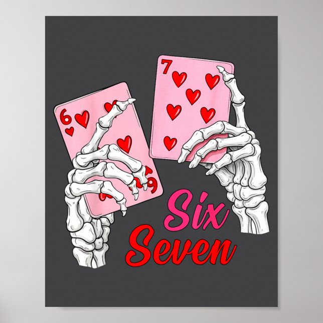 Playing Cards 67 Valentine Skeleton Hand Six Seven Poster (Framsidan)