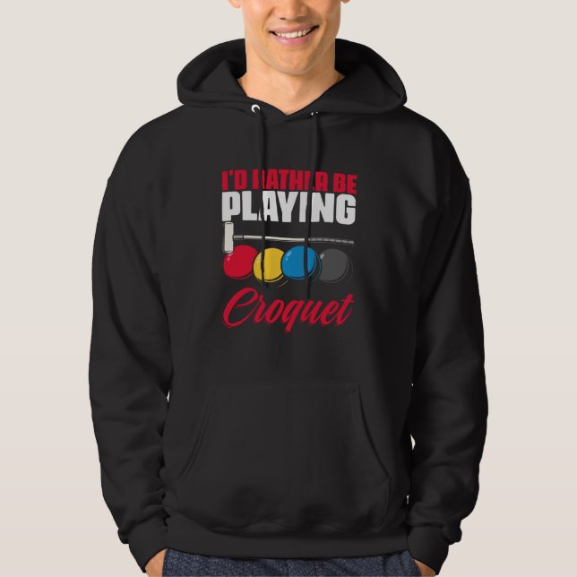 Playing Croquet  Croquet Player Croqueting Croquet Hoodie (Framsida)