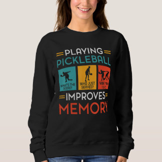 Playing Pickleball Improves Memory Pickleball Pla T Shirt