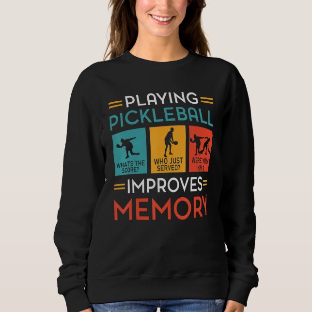 Playing Pickleball Improves Memory  Pickleball Pla T Shirt (Framsida)