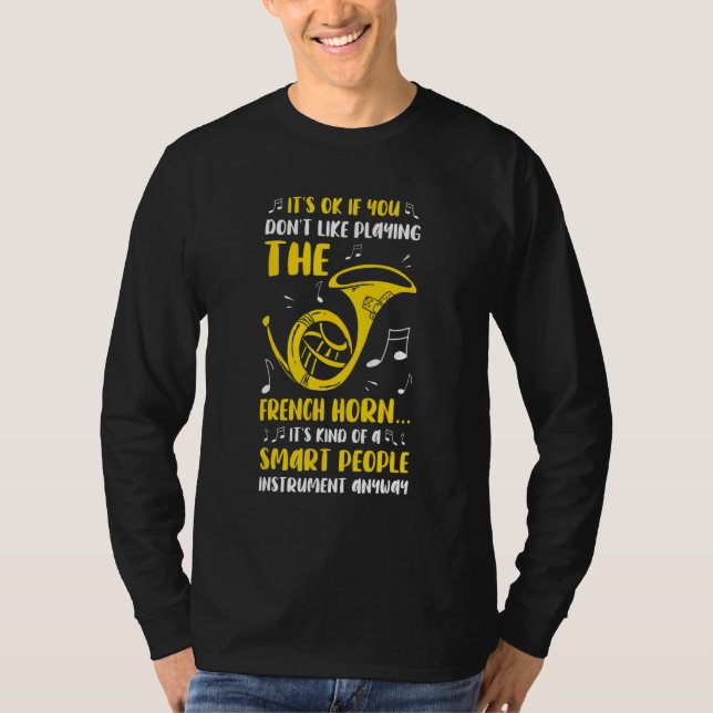 Playing The French Horn  French Horn Player Music T Shirt (Framsida)