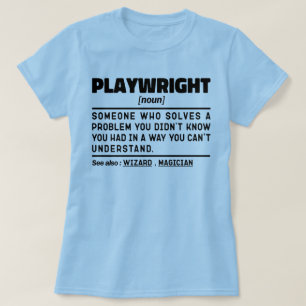 PlayRight Noun Funny Theater Writing Drama Älskare T Shirt