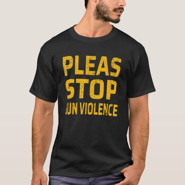 Pleas Stop Gun Violence Awareness Day Orange Bära  T Shirt (Framsida)