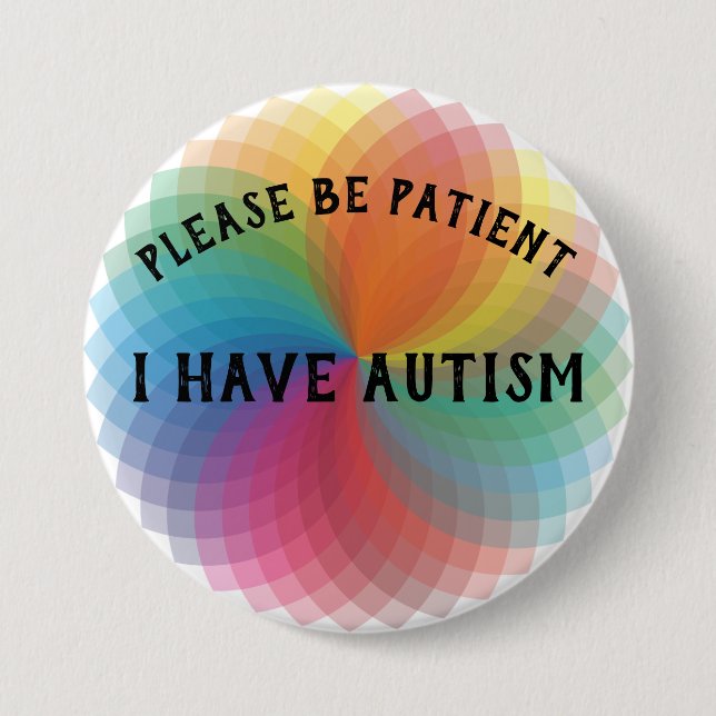 Please är tålmodig mig har autism knapp (Framsida)