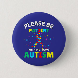 Please Be Patient With Me I Have Autism Awareness  Knapp
