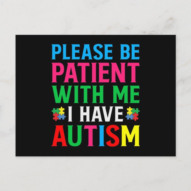 Please Be Patient With Me I Have Autism Inbjudan Vykort (Framsida)