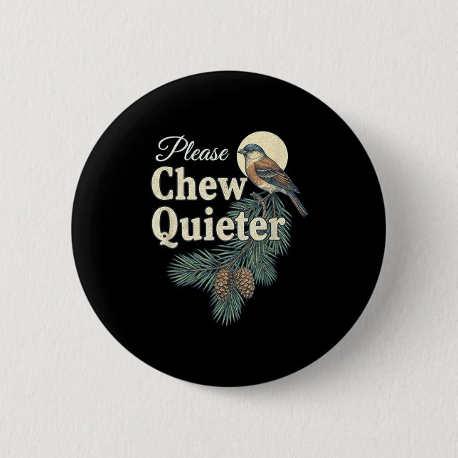 Please Chew Quieter Christmas Funny Novelty  Knapp (Framsida)