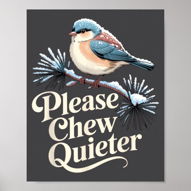 Please Chew Quieter Funny Introvert Christmas Bird Poster (Framsidan)