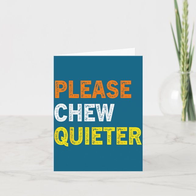 Please Chew Quieter Funny Introvert Silence Lover  Kort (Framsida)