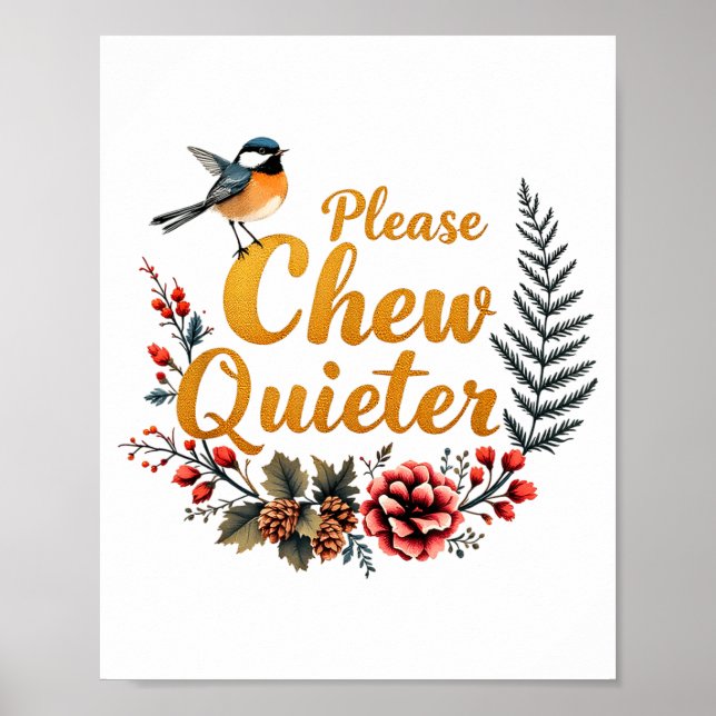 Please Chew Quieter  Poster (Framsidan)