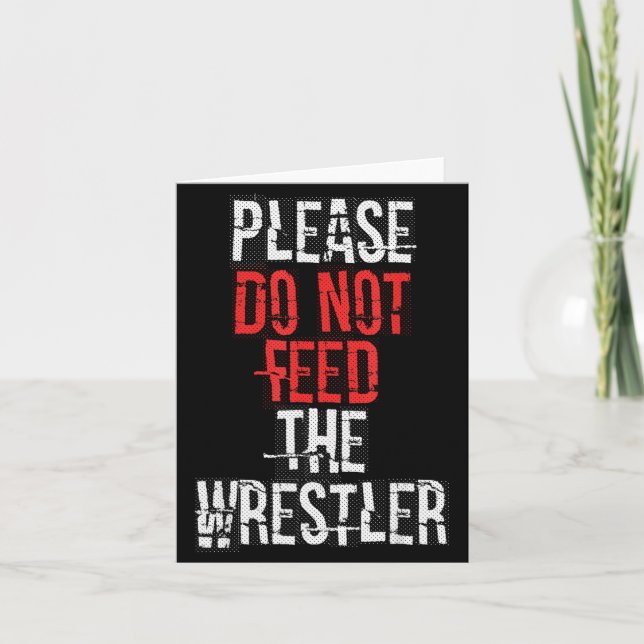 Please Do Not Feed The Wrestler - Wrestling  Kort (Framsida)