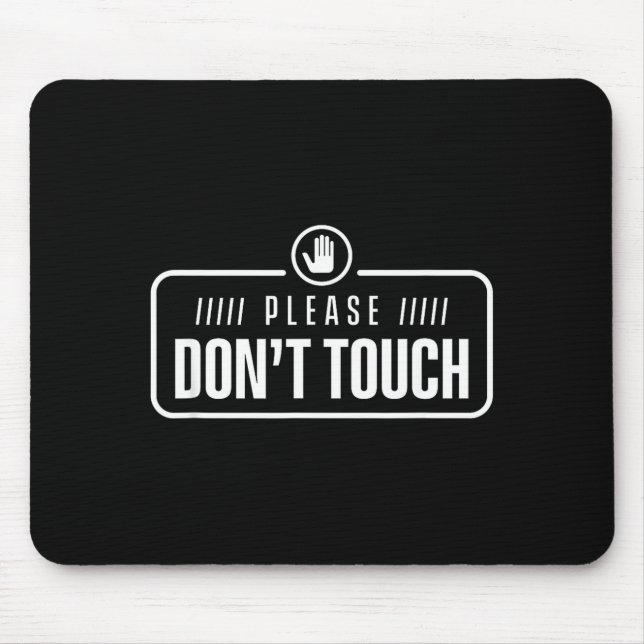 Please Do Not Touch Just Watch Don't Touch Hands O Musmatta (Framsidan)