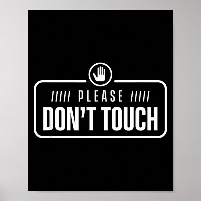 Please Do Not Touch Just Watch Don't Touch Hands O Poster (Framsidan)