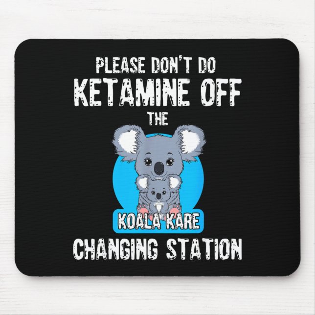 Please Don't Do Ketamine Off The Koala Kare Changi Musmatta (Framsidan)