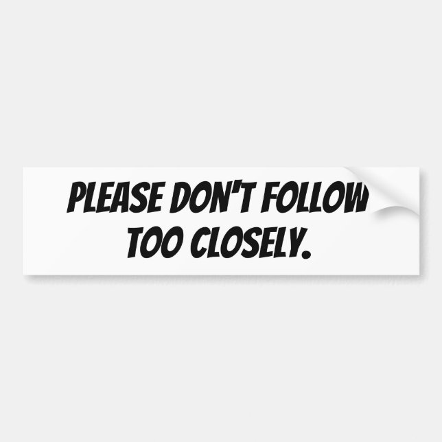 Please Don't Follow Too Closely Bildekal (Framsidan)