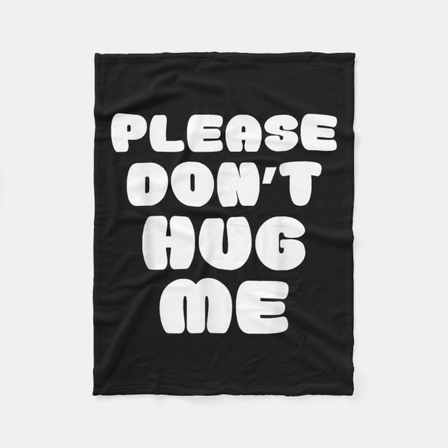 Please Don't Hug Me Funny  Fleecefilt (Framsidan)