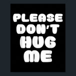 Please Don't Hug Me Funny  Poster<br><div class="desc">Please Don't Hug Me Funny</div>