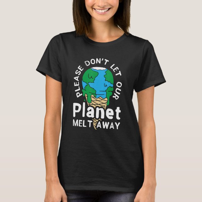 Please Don't Let Our Environment Mother Earth Clim T Shirt (Framsida)