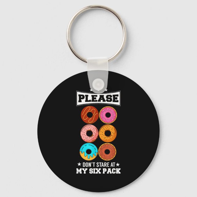 Please Don't Stare At My Six Pack Donut  Nyckelring (Framsida)