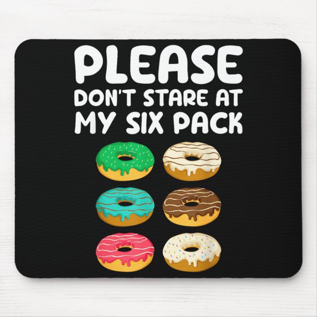 Please Don't Stare At My Six Pack Donuts Abs Funny Musmatta (Framsidan)
